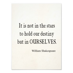 Not Stars Destiny But Ourselves Shakespeare Quote Photo Art