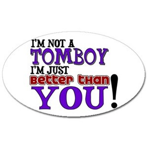 not a tomboy Sticker (Oval) - CafePress
