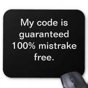 My code is 100% mistrake free - Funny Quote Mouse Mat