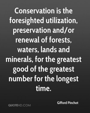 utilization, preservation and/or renewal of forests, waters, lands ...