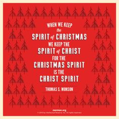 When we keep the spirit of Christmas, we keep the spirit of Christ ...