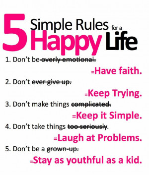 Happy Life Quotes For You: Five Simple Rules To Get Happy Life Quote ...