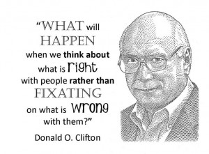 ... on what is wrong with them? - Donald O. Clifton (StrengthsFinder