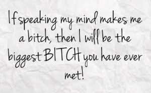 Bitchy Quotes Via Facebook...