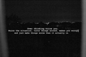 over thinking