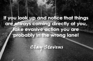 ... take evasive action you are probably in the wrong lane!