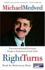 2004 - Right Turns Unconventional Lessons From a Controversial Life ...