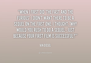 Vin Diesel Quotes Fast and Furious
