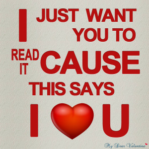 love you quotes - I just want you to