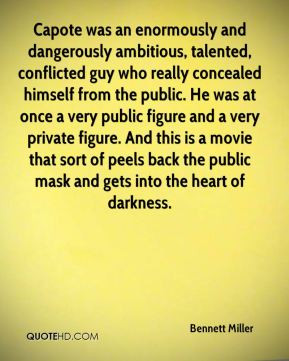 Bennett Miller - Capote was an enormously and dangerously ambitious ...