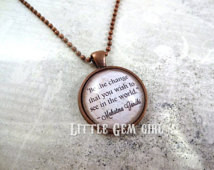 Mahatma Gandhi Quote Jewelry - Be t he Change Quote Necklace or Key ...