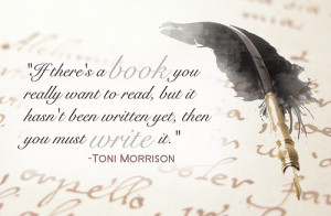 write a book, and then keep on writing and thinking about the quote ...