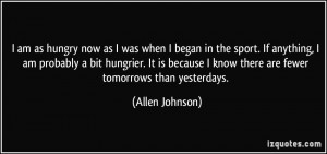 More Allen Johnson Quotes