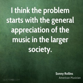 More Sonny Rollins Quotes