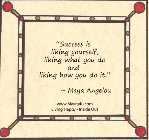 Quote from Maya Angelou: The Meaning of Success