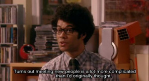 Moss is not wrong. | The IT Crowd