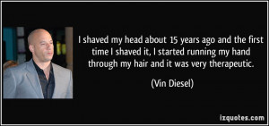 shaved my head about 15 years ago and the first time I shaved it, I ...