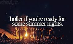 Song Quotes About Summer Nights ~ Country Summer Quotes on Pinterest