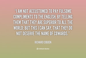 am not accustomed to pay fulsome compliments to the English, by ...