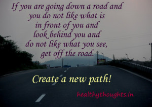 Motivational Quote- Create A New Path!