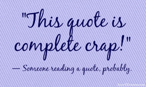 quotes expressions idioms sayings or whatever you call them you hear ...