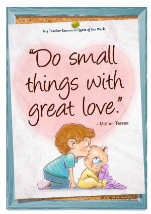 FREE Do Small Things with Great Love - Mother Teresa Quote