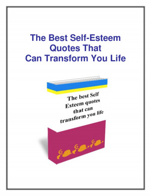 The best self esteem quotes free by arafat94