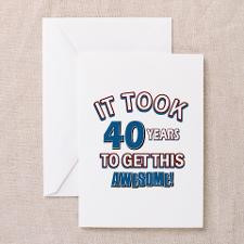 Awesome 40 year old birthday design Greeting Cards for