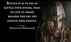 Viking Proverb from the Saga of Bjorn ... Wild Eyed Southern Celt More