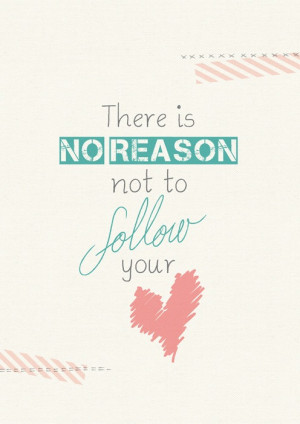 Image of Printable Quote (A4 or A3) 'Follow Your Heart'