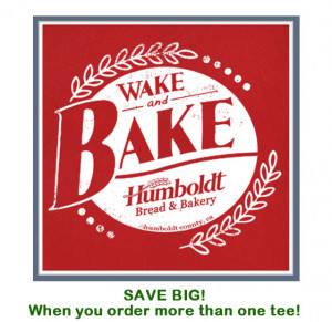 Wake and Bake T Shirt Humboldt California Marijuana Pot Funny Tee ...