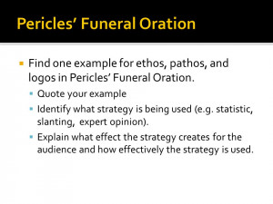 for ethos, pathos, and logos in Pericles’ Funeral Oration. Quote ...