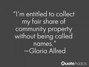 ofmunity property without being called names Gloria Allred