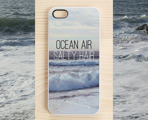 Quote iPhone 5 case, iPhone 4 case, iPhone 4S case - ocean air, salty ...