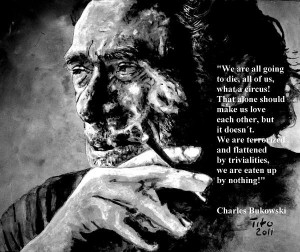 Charles Bukowski quote. My bestseller on FAA and everywhere else ...