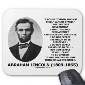 Abraham Lincoln House Divided Cannot Stand Quote Mouse Pad