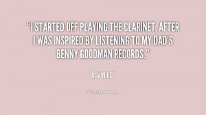 ... was inspired by listening to my dad's Benny Goodman records