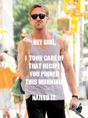 Ryan Gosling, Hey Girl, lol...