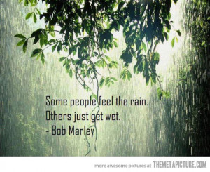 Funny photos funny Bob Marley quote rain