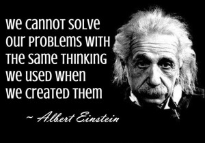 Inspirational Quote By Albert Einstein on Problems and Solution: We ...