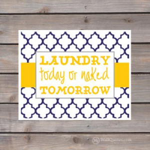Laundry today or naked tomorrow [quatrafoil background]