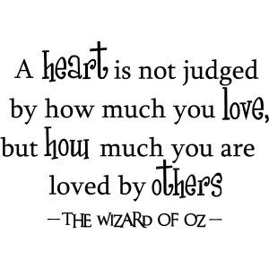Wizard of Oz Tin Man Heart Quotes