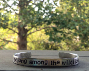 You belong among the wildflowers -T om Petty quote bracelet ...