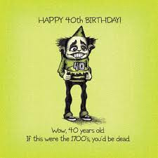 Funny 40th birthday quotes, 40th birthday quotes, Funny 40th birthday ...