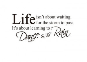 NeW-HOT-Family-Life-Dance-In-The-Rain-Quote-Vinyl-Wall-Decals-18-H-38 ...