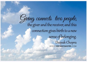 Giving quotes belonging quotes connecting people quotes