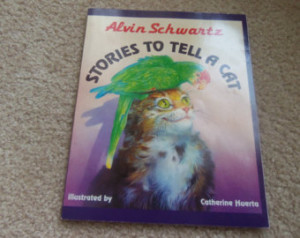 Stories To Tell A Cat Alvin Sch wartz 1992 ...