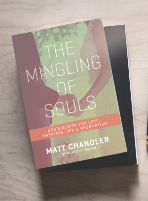 MATT CHANDLER ON DATING, MARRIAGE, AND SEX