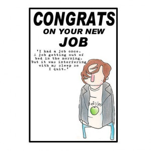 NEW JOB CARD CONGRATS ON YOUR NEW JOB with funny quote design b