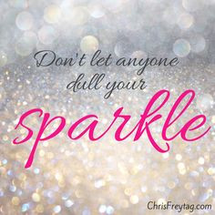 ... glitter background and the quote 